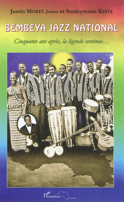 Bembeya Jazz National : cinquante ans après, la légende continue