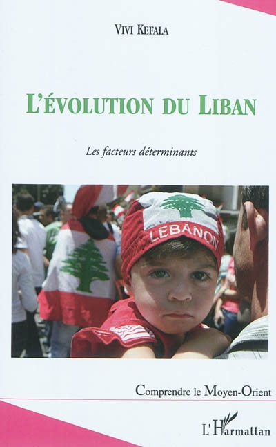 L'évolution du Liban : les facteurs déterminants