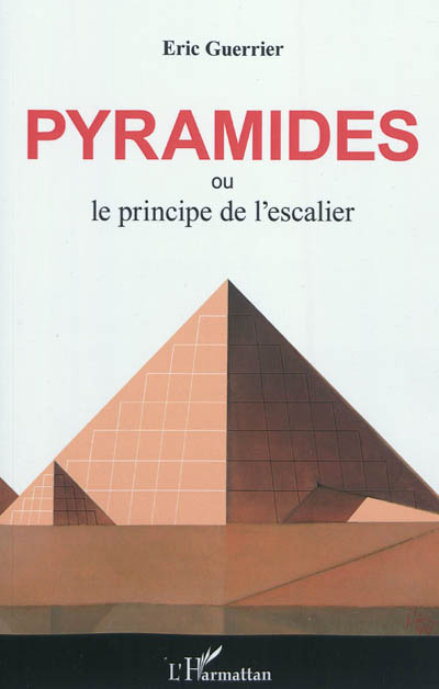 Pyramides ou Le principe de l'escalier