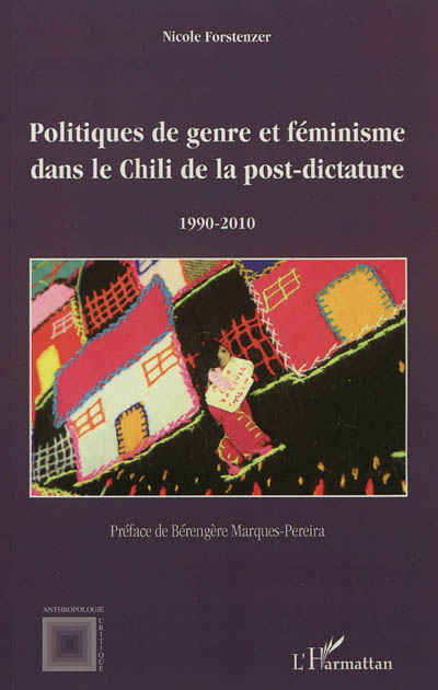 Politiques de genre et féminisme dans le Chili de la post-dictature : 1990-2010