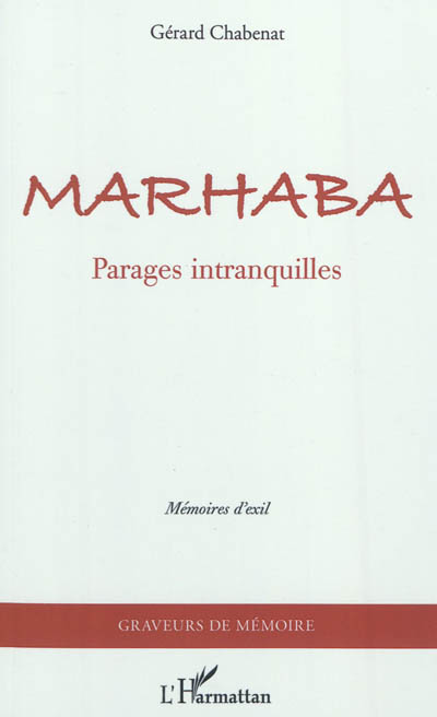 Marhaba : parages intranquilles