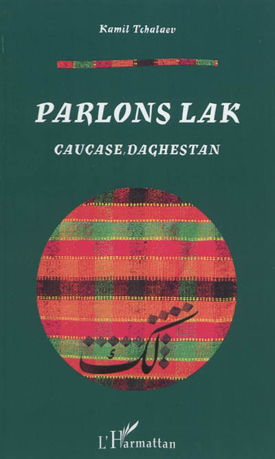 Parlons lak : Caucase, Daghestan