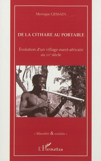De la cithare au portable en pays bassari : évolution d'un village ouest-africain au XXe siècle