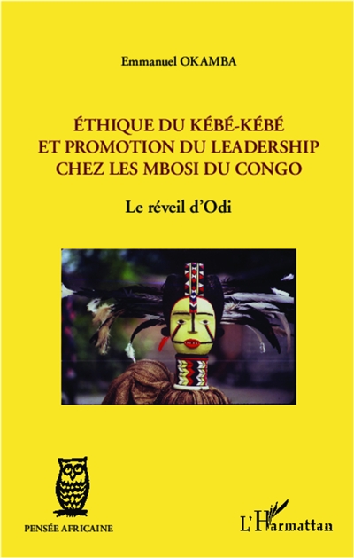 Éthique du Kébé-kébé et promotion du leadership chez les Mbosi du Congo : le réveil d'Odi