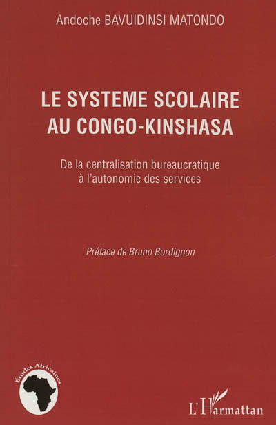 Le système scolaire au Congo-Kinshasa : de la centralisation bureaucratique à l'autonomie des services