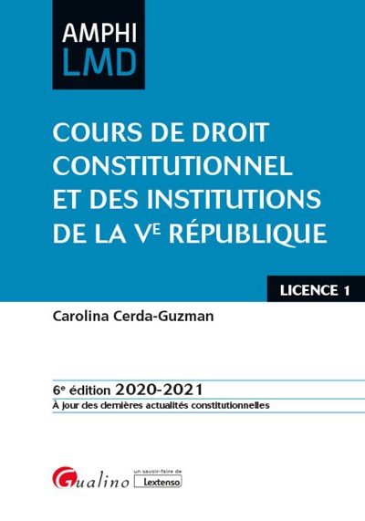 Cours de droit constitutionnel et des institutions de la Ve République : 2020-2021