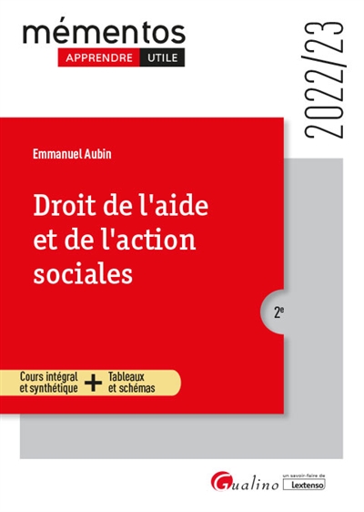 Droit de l'aide et de l'action sociales : cours intégral et synthétique + tableaux et schémas