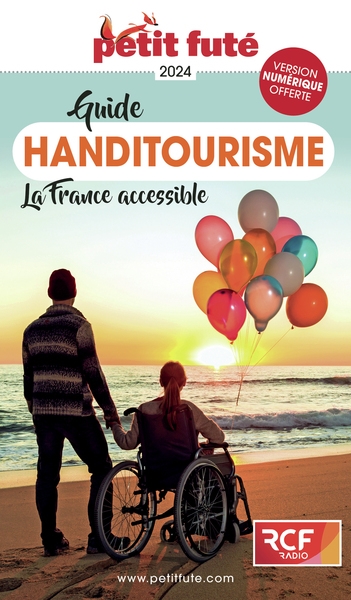 Guide handitourisme : la France accessible : 2024
