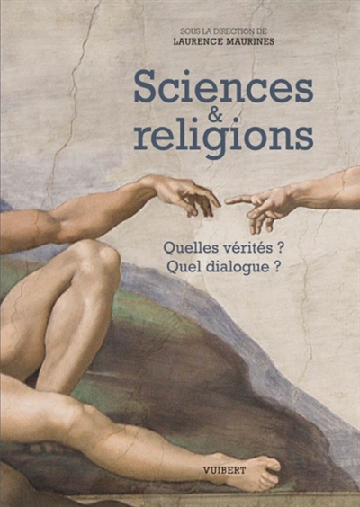 Sciences et religions : repères pour une culture scientifique humaniste et citoyenne