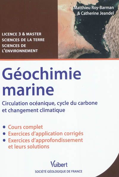 Géochimie marine : circulation océanique, cycle du carbone et changement climatique : licence 3 & master, sciences de la terre, sciences de l'environnement