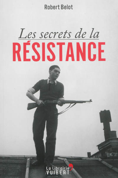 Les secrets de la Résistance