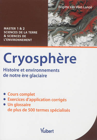 Cryosphère : histoire et environnement de notre ère glaciaire