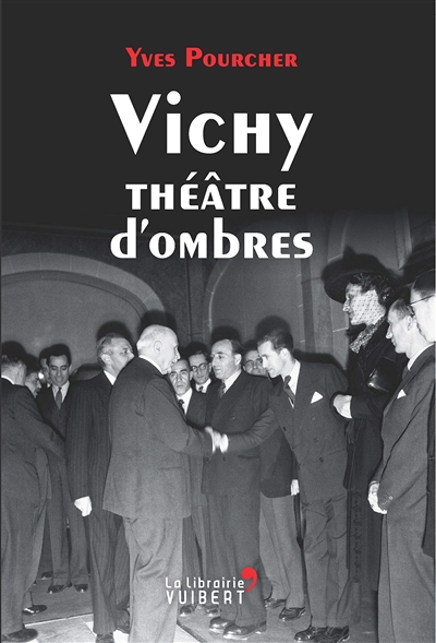 Vichy théâtre d'ombres