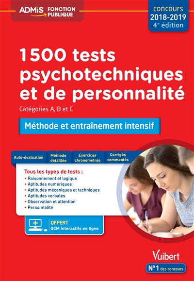 1.500 tests psychotechniques et de personnalité, catégories A, B et C : méthode et entraînement intensif : concours 2018-2019