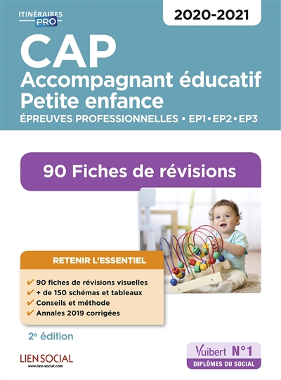 CAP accompagnant éducatif petite enfance : épreuves professionnelles EP1, EP2, EP3 2020-2021 : 90 fiches de révision