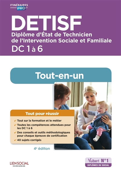 DETISF : diplôme d'Etat de technicien de l'intervention sociale et familiale : DC 1 à 6 : tout-en-un