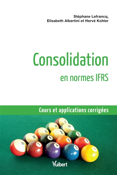 Consolidation en normes IFRS : cours et applications corrigées