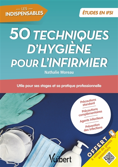 Les 50 techniques d'hygiène pour l'infirmier : utile pour ses stages et sa pratique professionnelle