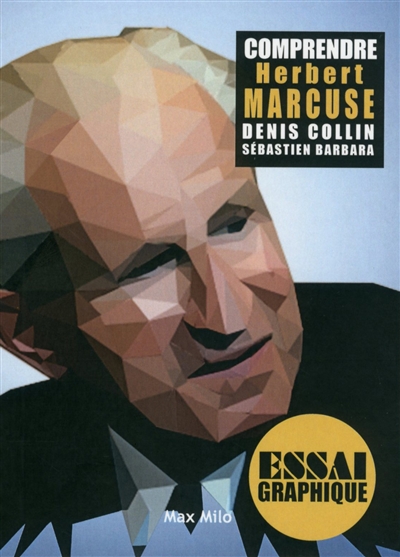Comprendre Herbert Marcuse : philosophie, théorie critique et libération humaine