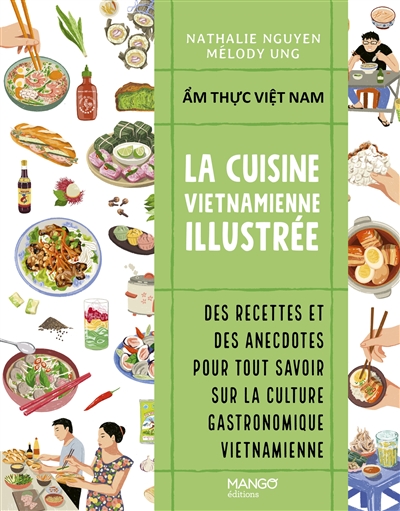 La cuisine vietnamienne illustrée = Am thuc Viêt Nam