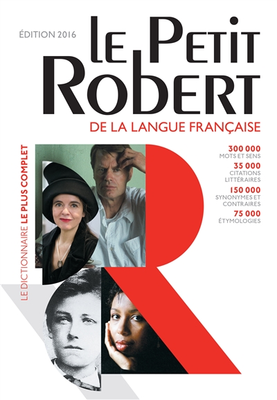 Le petit Robert : dictionnaire alphabétique et analogique de la langue française