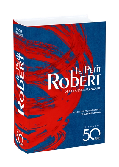 Le Petit Robert de la langue française : 2018