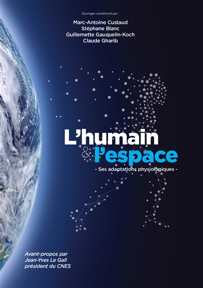 L'humain et l'espace : ses adaptations physiologiques