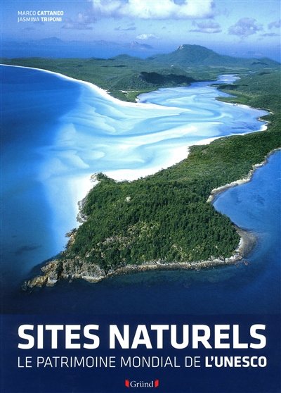 Les sites naturels : le patrimoine mondial de l'Unesco