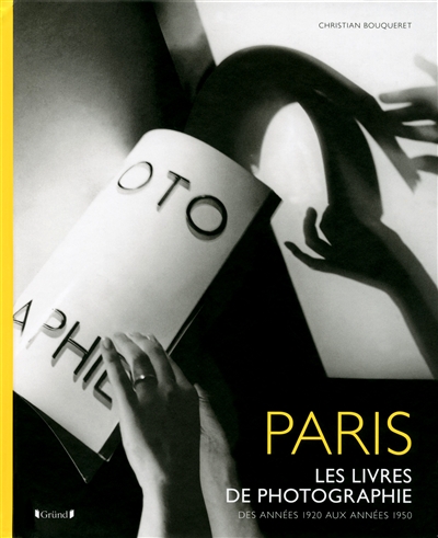 Paris, les livres de photographies : des années 1920 aux années 1950