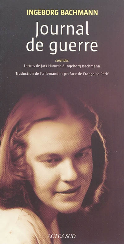 Journal de guerre Suivi de Lettres à Ingeborg Bachmann
