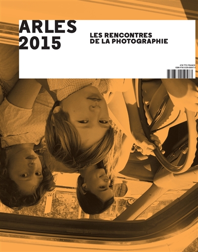 Rencontres internationales de la photographie (46, 2015, Arles, 2015)
