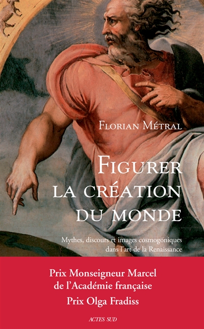 Figurer la création du monde : mythes, discours et images cosmogoniques dans l'art de la Renaissance
