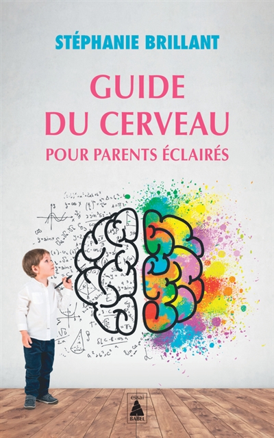 Guide du cerveau pour parents éclairés