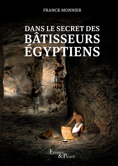 Dans le secret des bâtisseurs égyptiens