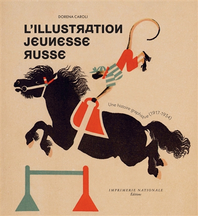 L'illustration jeunesse russe : une histoire graphique (1917-1934)