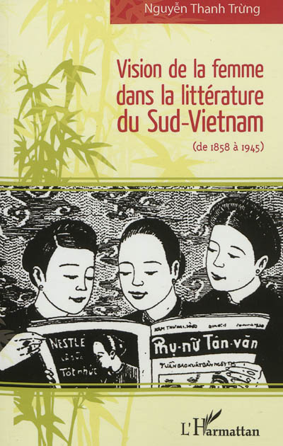 Vision de la femme dans la littérature du Sud-Vietnam : de 1858 à 1945