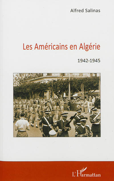 Les Américains en Algérie, 1942-1945