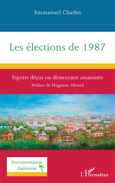Les élections de 1987 : espoirs déçus ou démocratie assassinée