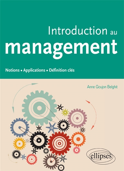 Introduction au management : notions, applications, définitions clés