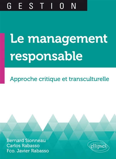 Le management responsable : une approche critique et transculturelle