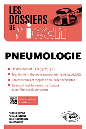 Pneumologie : dossiers format iECN, QRM, QRU, tous les items du nouveau programme de la spécialité...