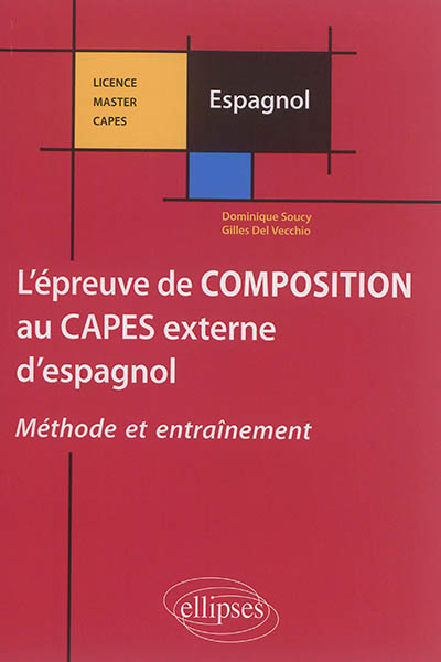 L'épreuve de composition au Capes externe d'espagnol : méthode et entraînement