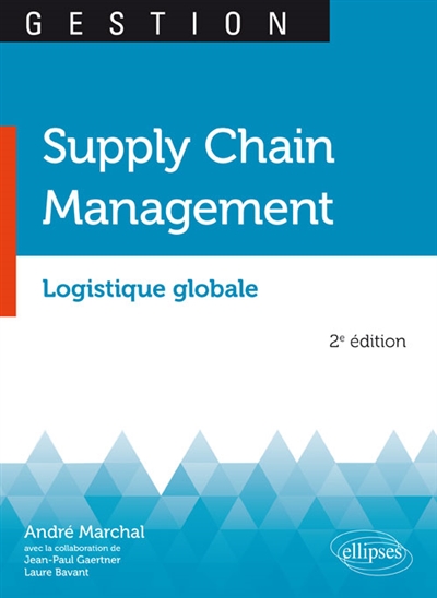 Logistique globale : supply chain management