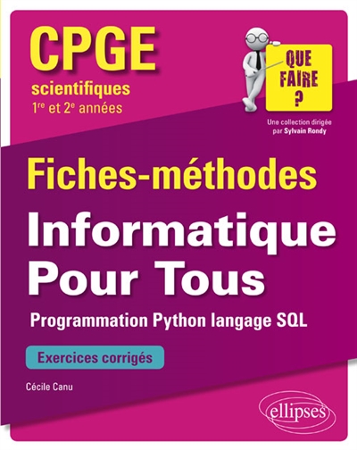Informatique pour tous, CPGE scientifiques 1re et 2e années : programmation Python, langage SQL