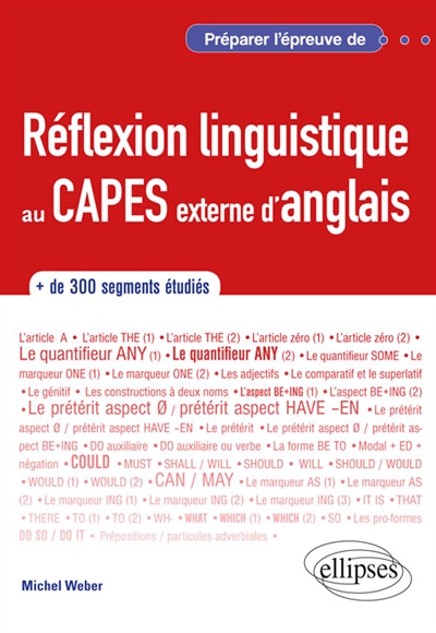 Préparer l'épreuve de réflexion linguistique au Capes externe d'anglais : + de 300 segments étudiés