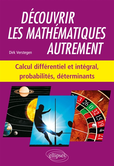 Calcul différentiel et intégral, probabilités, déterminants