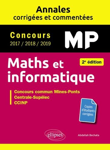 Maths et informatique : concours MP 2017, 2018, 2019 : concours commun Mines-Ponts, Centrale-Supélec, CCINP