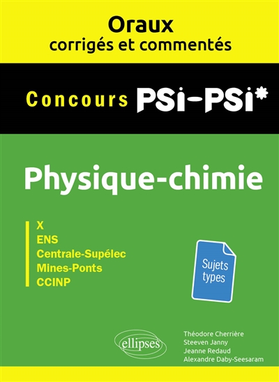 Physique-chimie : X, ENS, CentraleSupélec, Mines-Ponts, CCINP
