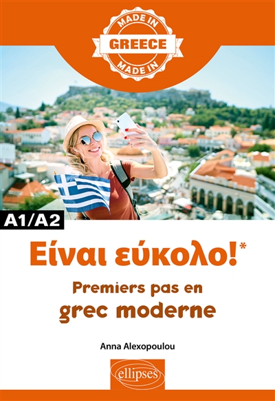 Premiers pas en grec moderne = Eínai eúkolo! : c'est facile !
