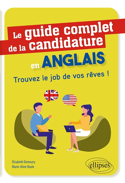 Le guide complet de la candidature en anglais : trouvez le job de vos rêves !